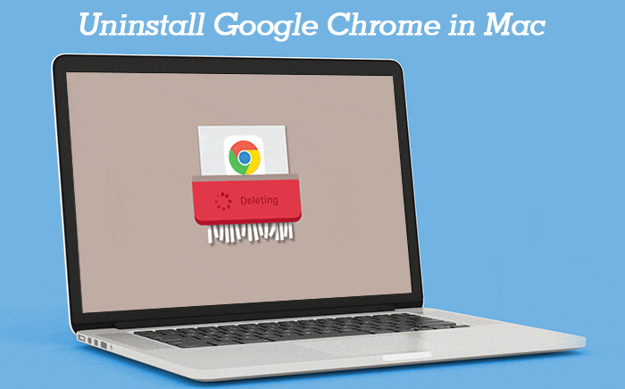 Understand how to Uninstall Google Chrome In Mac with Picture